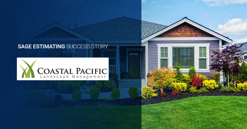 Coastal Pacific Landscape Management grows operations with help from Sage Estimating and eTakeoff