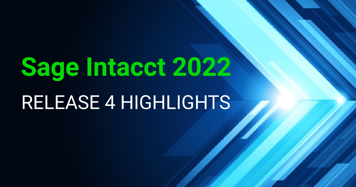 Sage Intacct 2022 Release 4 Highlights & Construction Roadmap Update